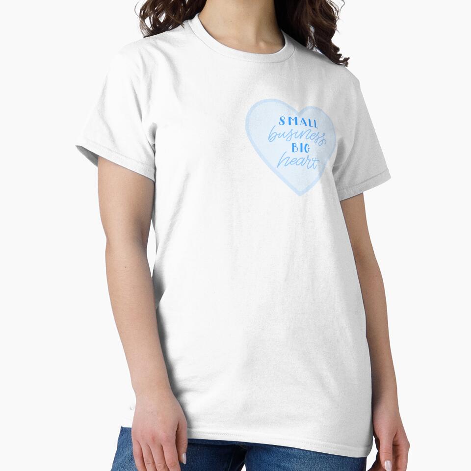 small business, big heart in blue by prismatic paper co T-Shirts, Hoodie, Sweatshirt | BlankRebels.com (Image 2)
