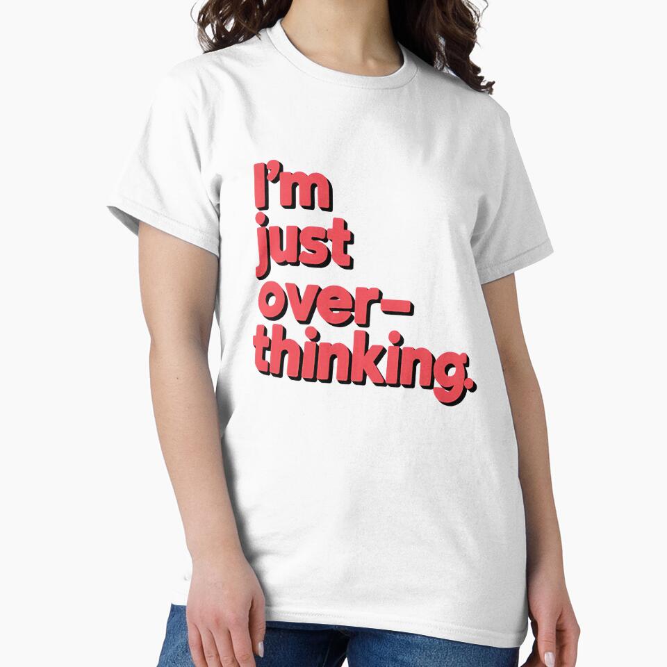 I am just overthinking relatable introvert humor design by Evolved Ape T-Shirts, Hoodie, Sweatshirt (Image 2)
