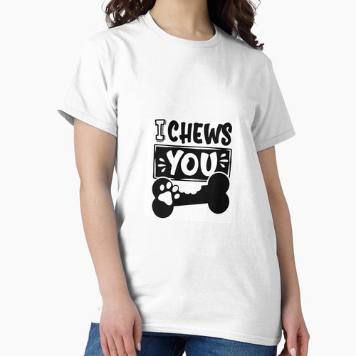 "I CHEWS YOU"-Dog Lover quotes - T-shirts ,stickers ,hoodie ,caps ,posters etc. by Designerstown Sweatshirt (Image 2)