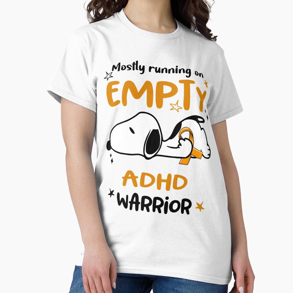 Mostly Running on Empty ADHD Warrior by Wlsnpeggy T-Shirts, Hoodie, Sweatshirt | BlankRebels.com (Image 2)