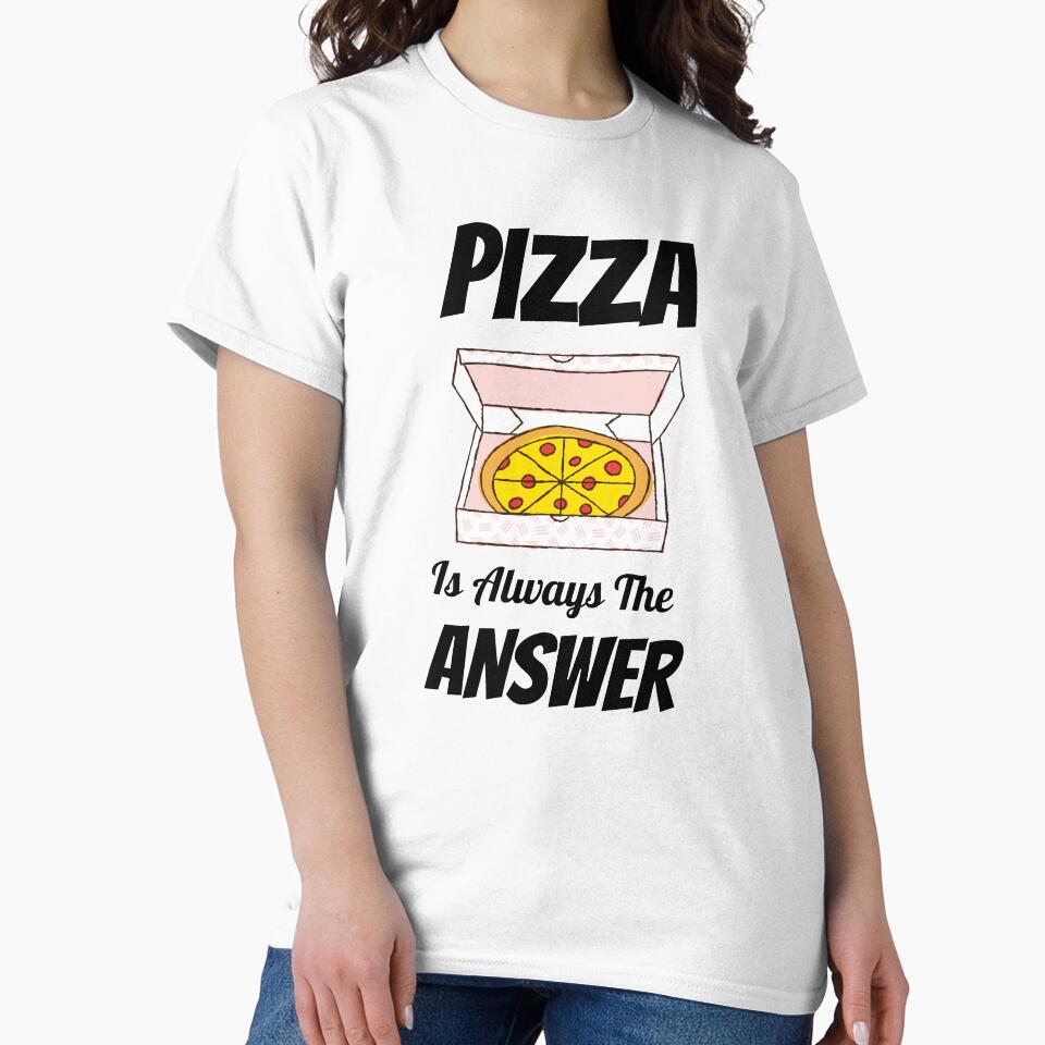 Pizza Is Always The Answer by momsnpops T-Shirts, Hoodie, Sweatshirt | BlankRebels.com (Image 2)