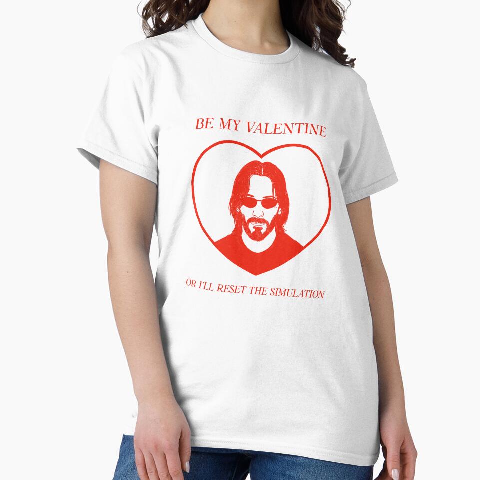 KEANU BE MY VALENTINE OR I'LL RESET THE MATRIX by SUBLIMI-TEES Hoodie, Sweatshirt | BlankRebels.com (Image 2)