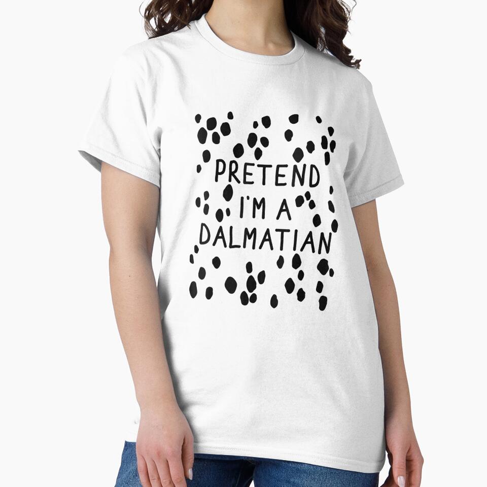 Funny pretend I'm a dalmatian dog halloween DIY costume by Spencerhowar T-Shirts, Hoodie, Sweatshirt (Image 2)