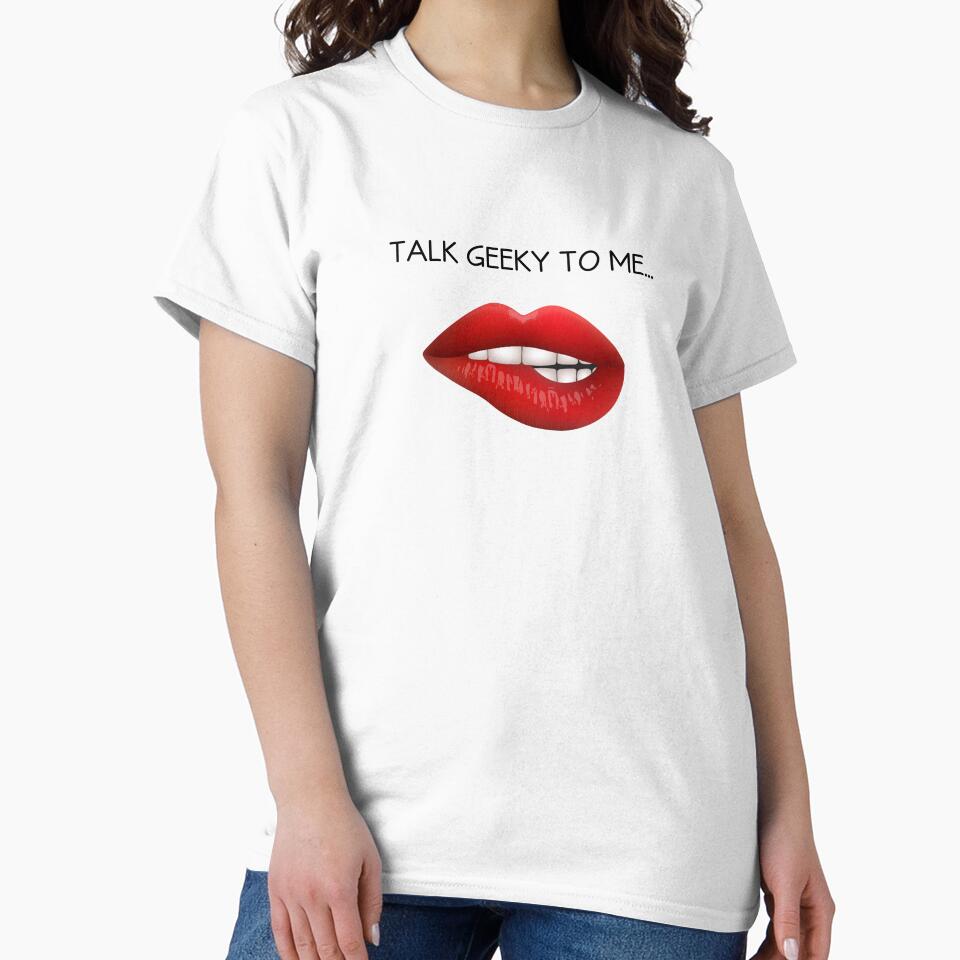 Talk Geeky To Me... by teamgeekmerch