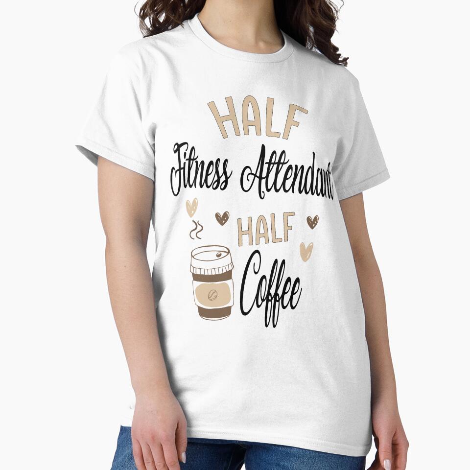 Funny Fitness Attendant Coffee Awesome And Cool by LifeGoods103 T-Shirts, Hoodie, Sweatshirt | BlankRebels.com (Image 2)