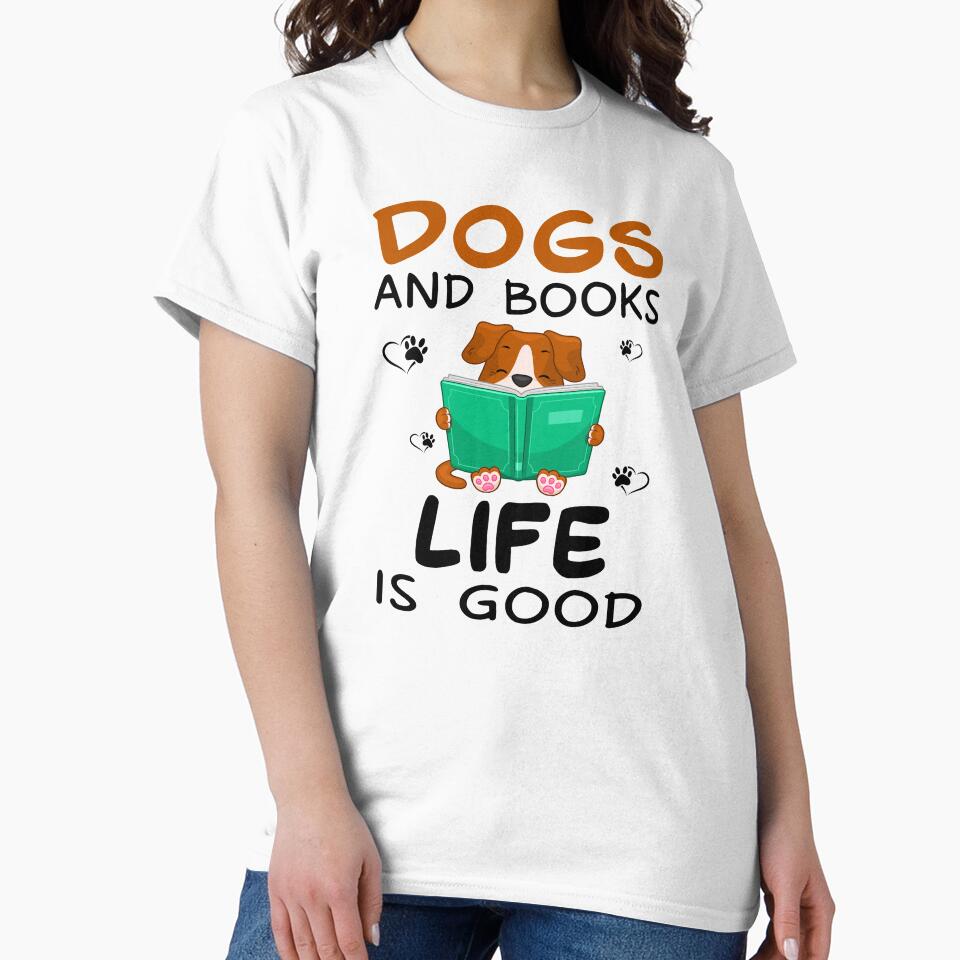 Dogs And Books Life Is Good by SunsetGloww T-Shirts, Hoodie, Sweatshirt | BlankRebels.com (Image 2)