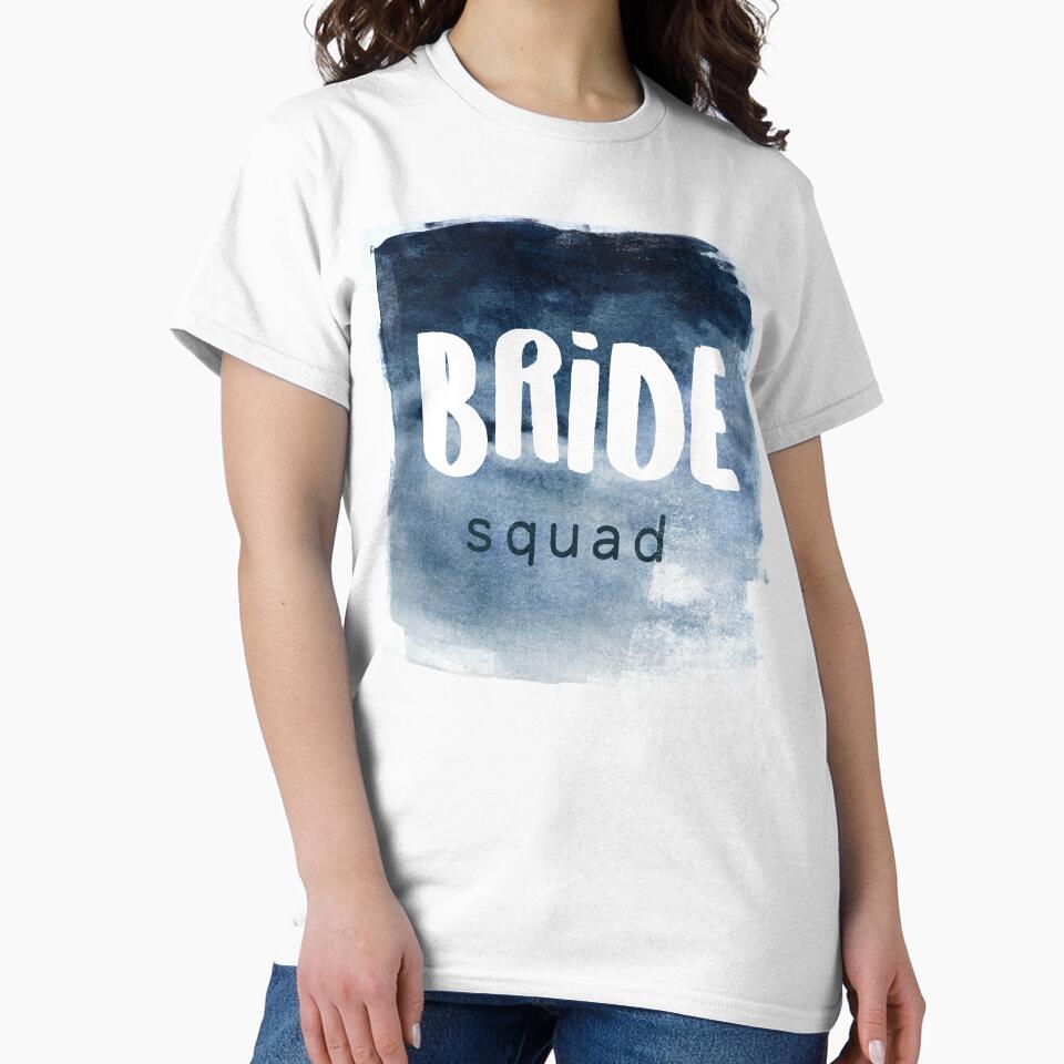 Bride squad typography art in navy blue watercolor by Interpret108 T-Shirts, Hoodie, Sweatshirt | BlankRebels.com (Image 2)