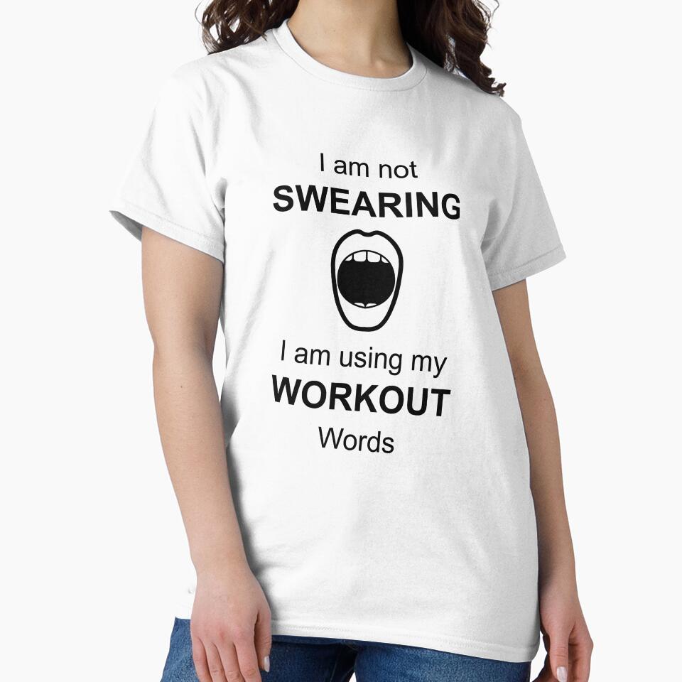 Im not swearing I am using my workout words collection. by Myartbeyours T-Shirts, Hoodie, Sweatshirt (Image 2)