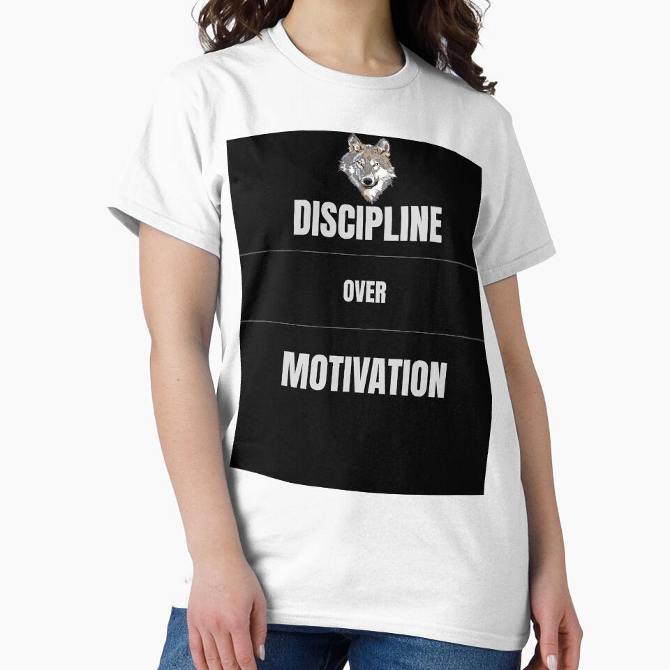 DISCIPLINE OVER MOTIVATION by Boldquotestudio T-Shirts, Hoodie, Sweatshirt | BlankRebels.com (Image 2)