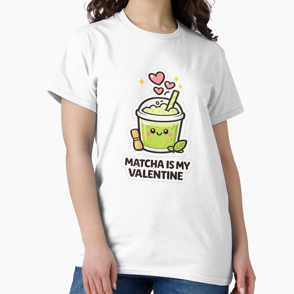 Matcha Is My Valentine by DreamPixAtelier T-Shirts, Hoodie, Sweatshirt | BlankRebels.com (Image 2)