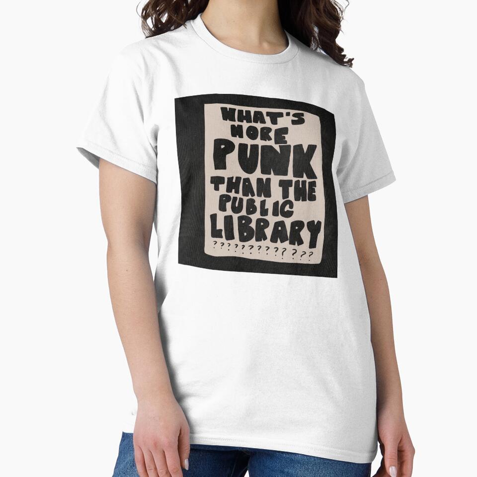 what’s more punk than the public library by groovygreengal T-Shirts, Hoodie, Sweatshirt | BlankRebels.com (Image 2)