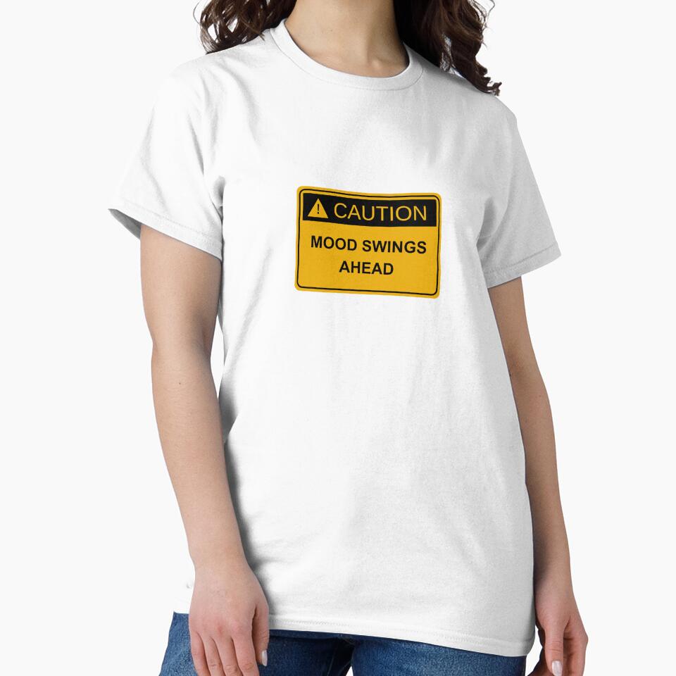 Caution: mood swings ahead funny design print by AlmavProds T-Shirts, Hoodie, Sweatshirt | BlankRebels.com (Image 2)