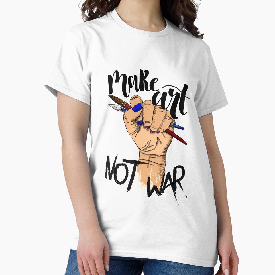 make art not war by nathalialanne T-Shirts, Hoodie, Sweatshirt | BlankRebels.com (Image 2)