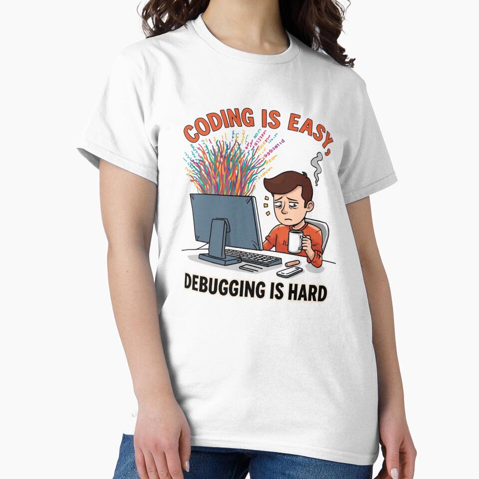 Coding Is Easy Debugging Is Hard – Funny Programmer Humor Design by Trendymindvibes T-Shirts, Hoodie, Sweatshirt (Image 2)