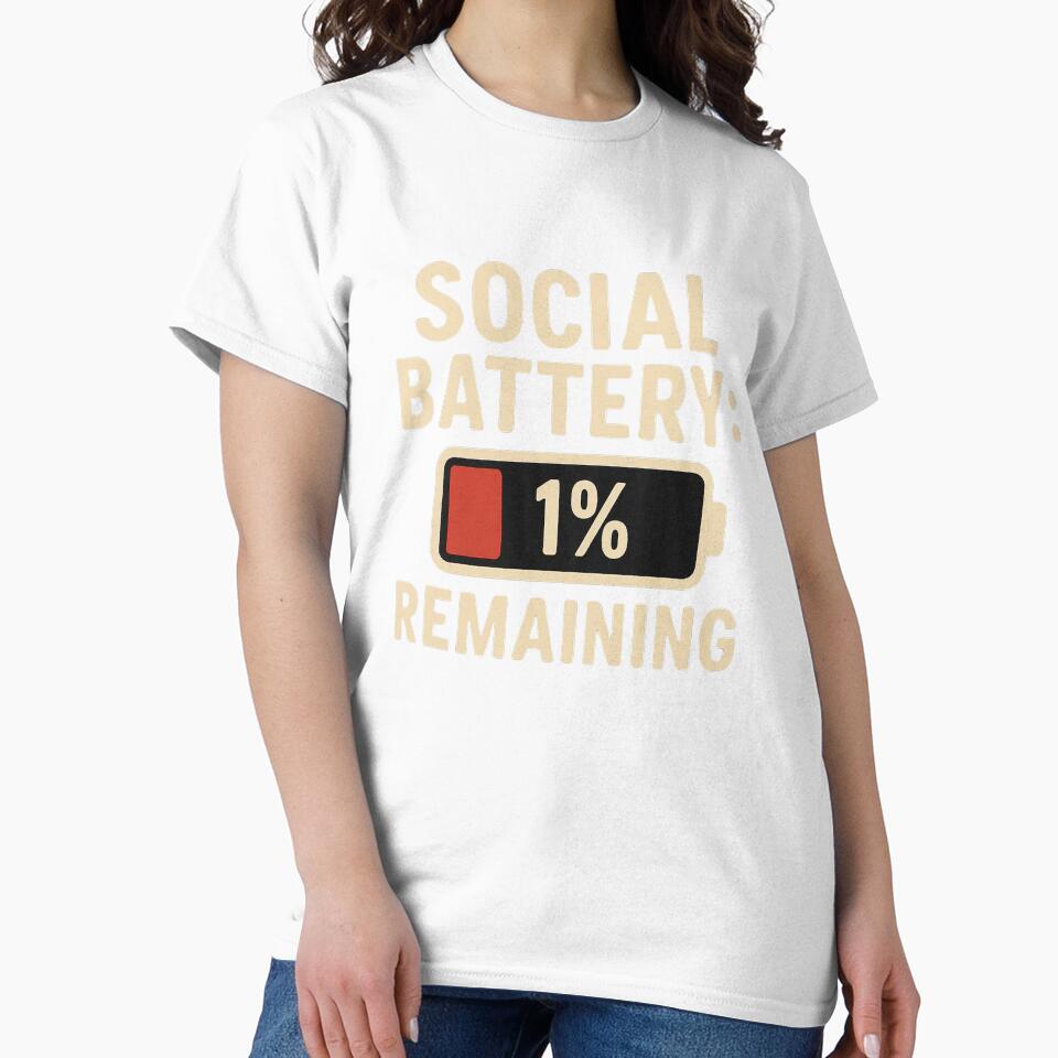 Social Battery 1% Remaining – Funny Introvert Low Energy Quot by Dezarti T-Shirts, Hoodie, Sweatshirt (Image 2)