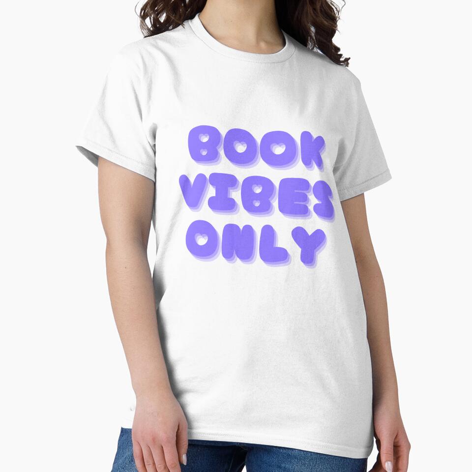 Book Vibes Only | Book lover quotes by PurpleWay T-Shirts, Hoodie, Sweatshirt | BlankRebels.com (Image 2)