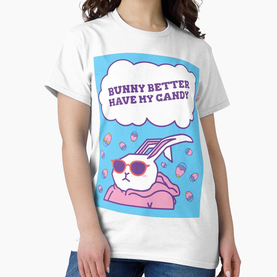 Bunny Better have my Candy Easter Bunny design by boopsblunt T-Shirts, Hoodie, Sweatshirt | BlankRebels.com (Image 2)