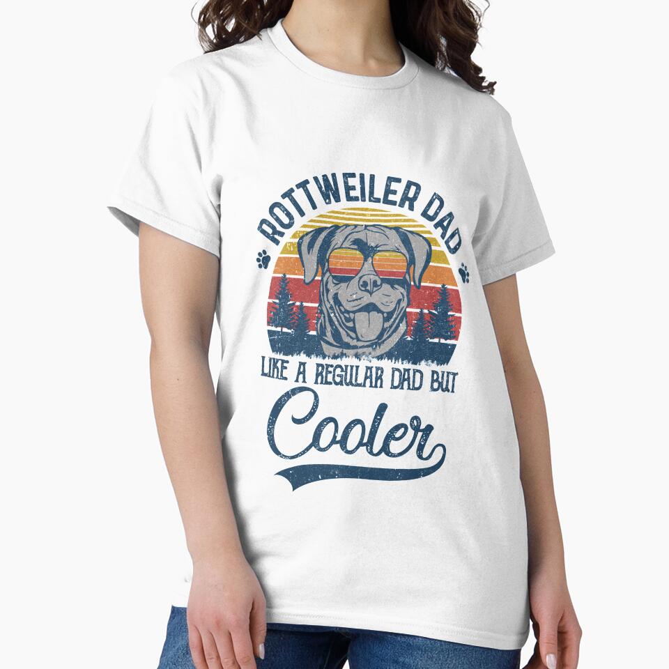 Vintage Rottweiler Dad Like A Regular Dad But Cooler Funny by Kayla Alice Mooney T-Shirts, Hoodie, Sweatshirt (Image 2)
