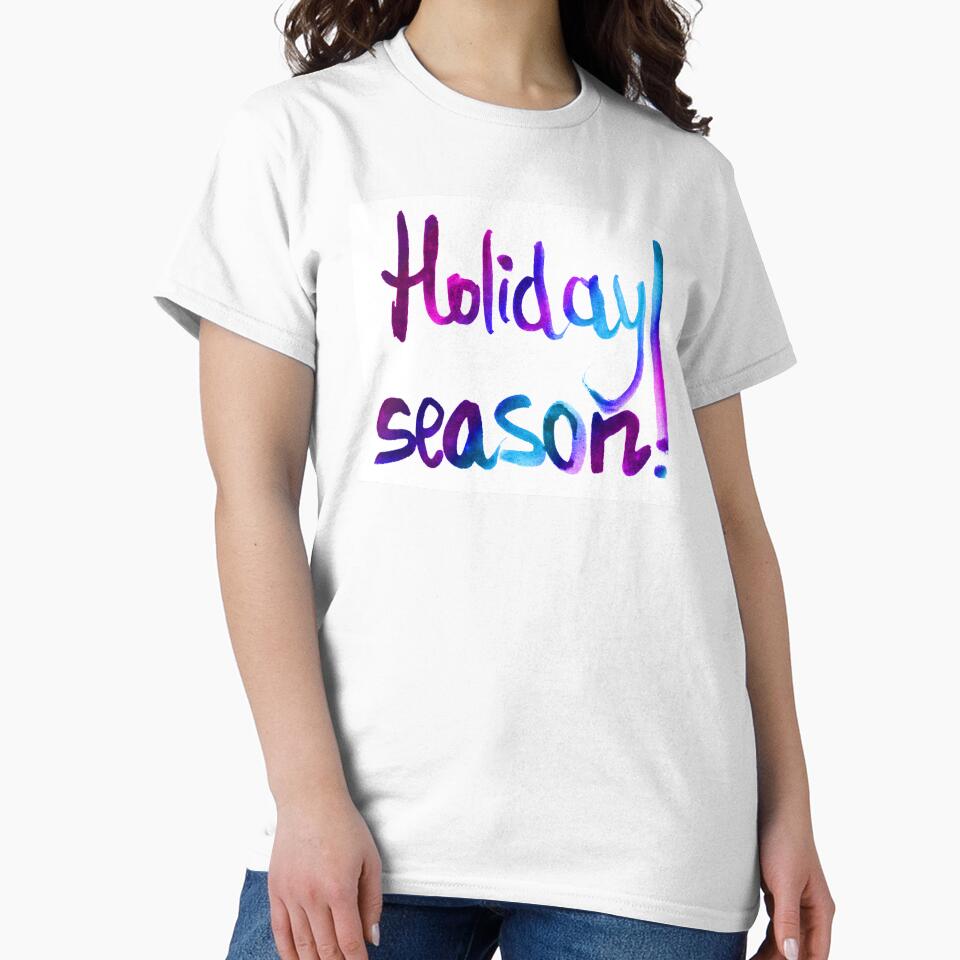 Holiday season watercolor lettering | Holiday season unique calligraphy by lausn T-Shirts, Hoodie, Sweatshirt (Image 2)