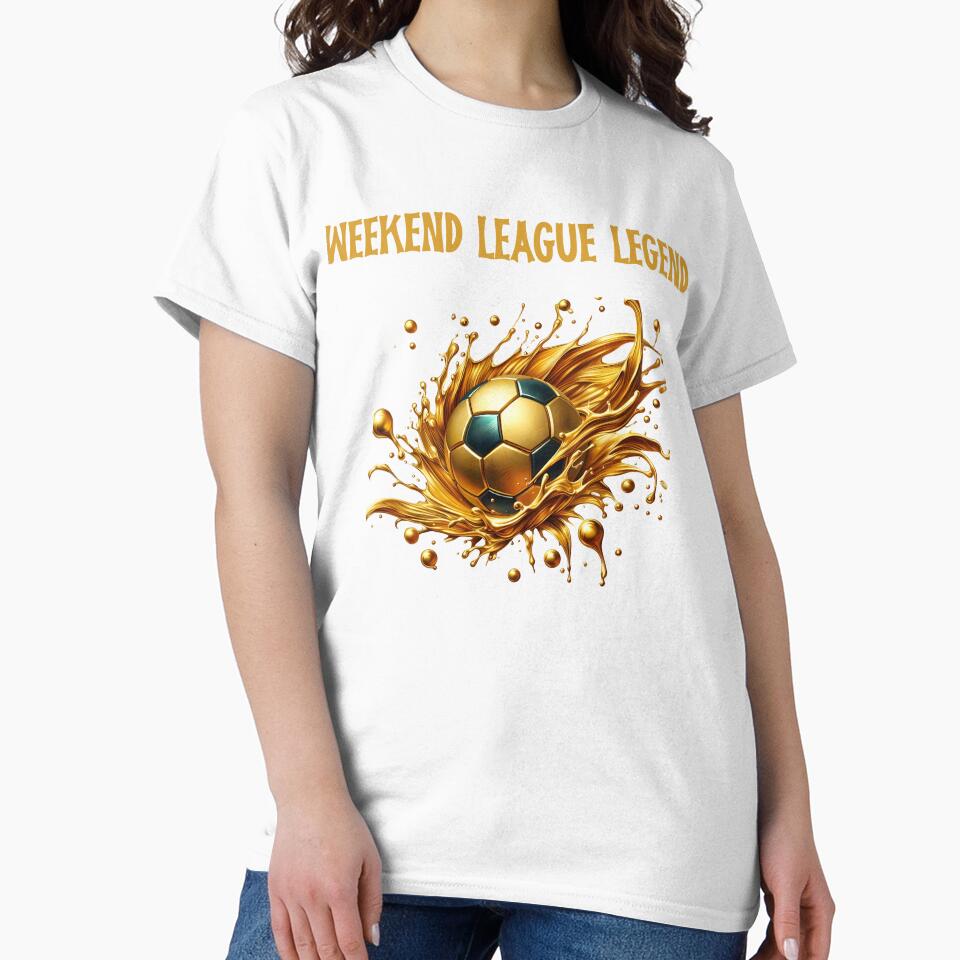 Weekend League Legend – Funny Soccer Shirt by Maggiepeshop