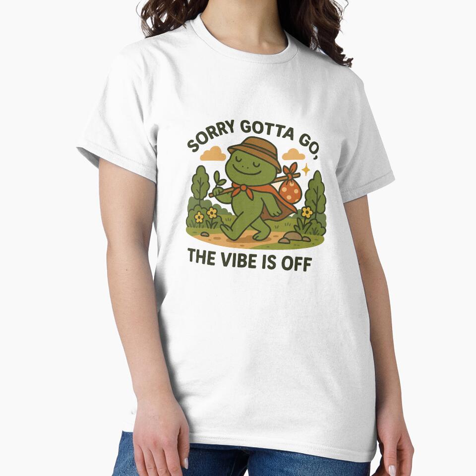 Sorry Gotta Go Frog , Funny Meme Vibe Off Illustration by Florarts T-Shirts, Hoodie, Sweatshirt | BlankRebels.com (Image 2)