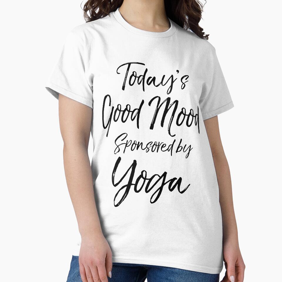Today's Good Mood Sponsored by Yoga Cute Yoga Quote by TNDesignStudio T-Shirts, Hoodie, Sweatshirt (Image 2)