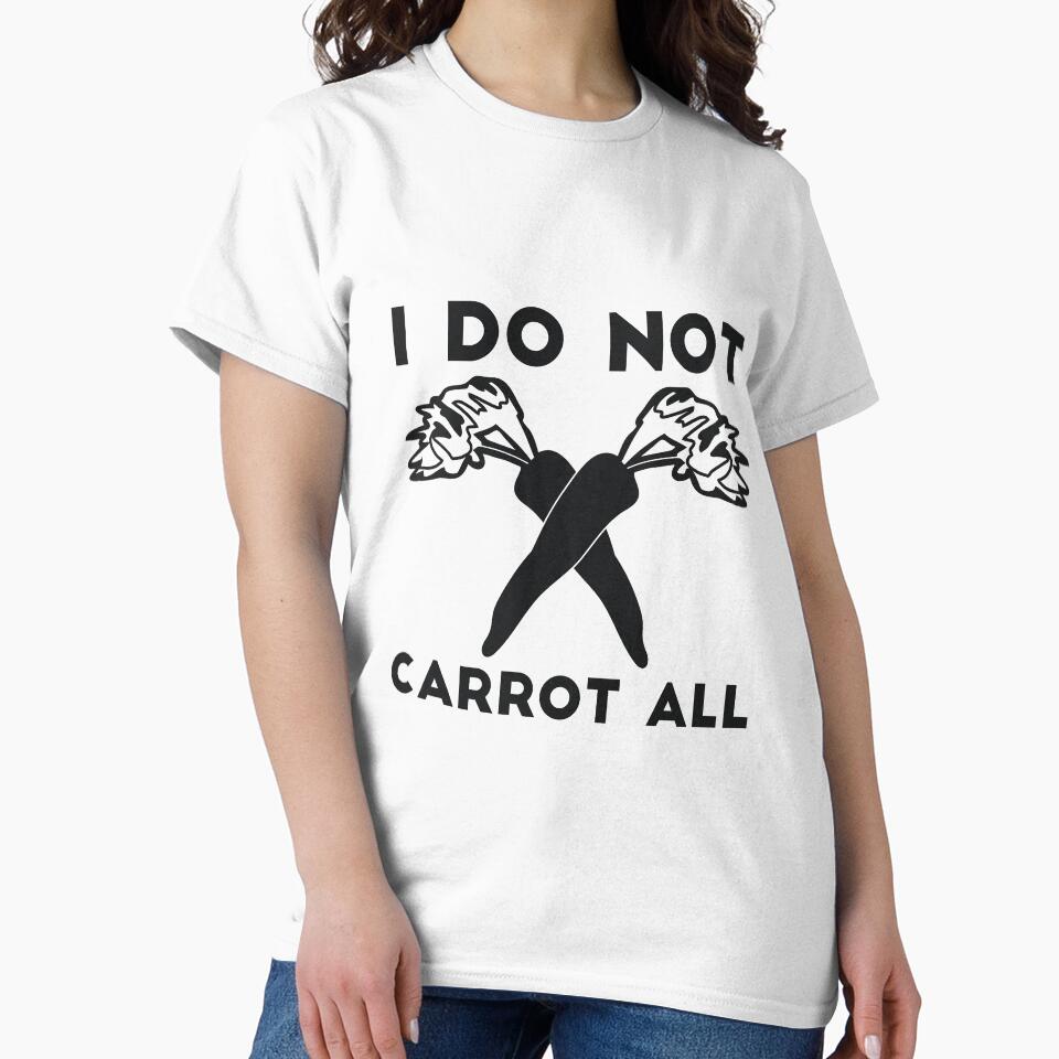 I Do Not Carrot All sarcastic humor by RedYolk