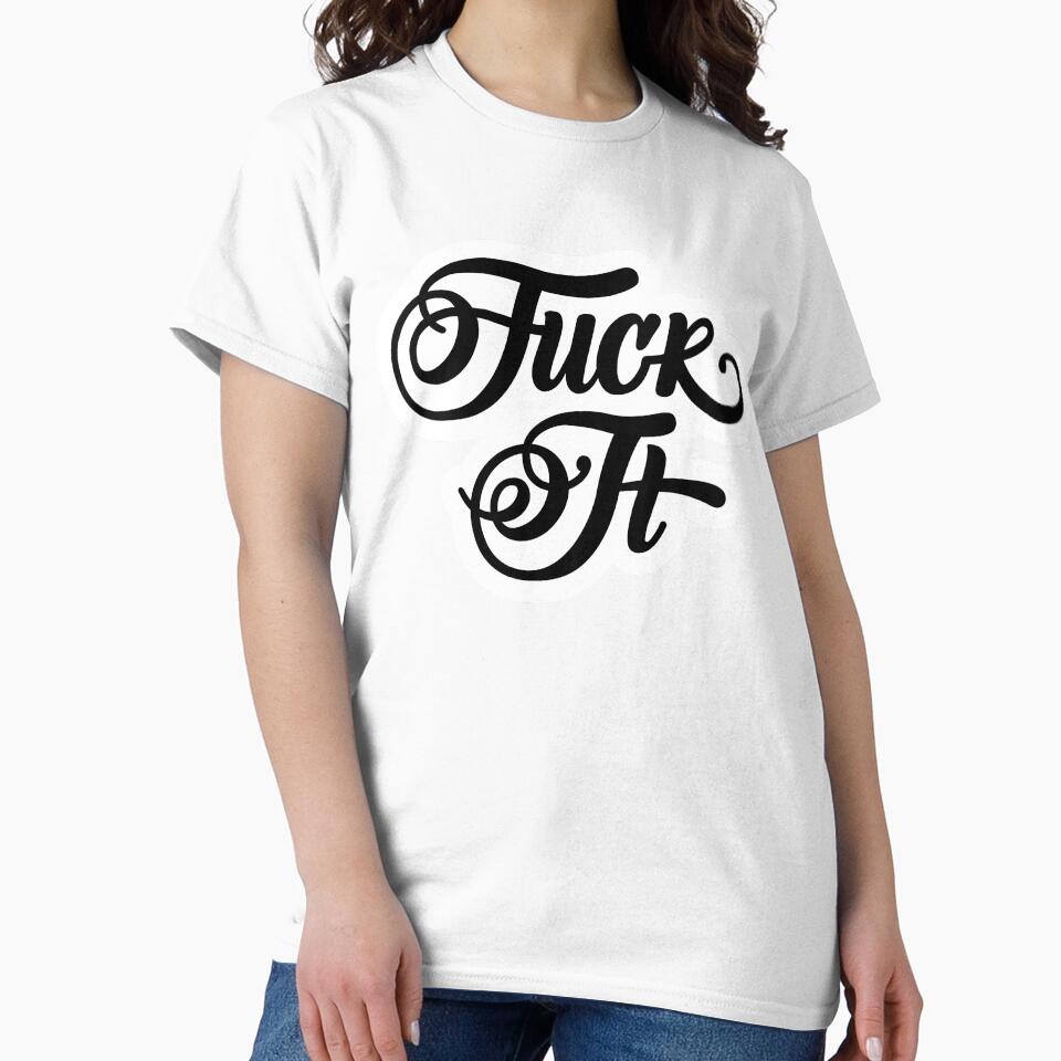 Fuck It by craycrayowl T-Shirts, Hoodie, Sweatshirt | BlankRebels.com (Image 2)