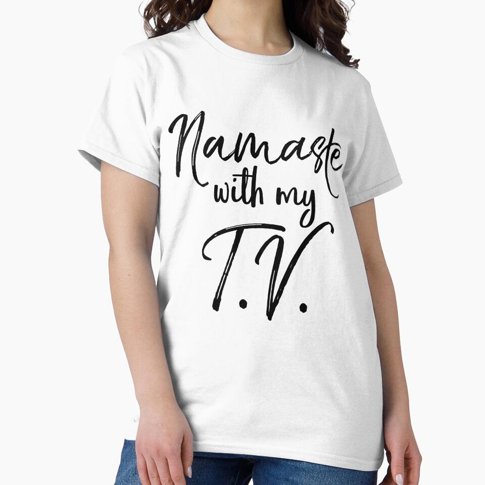 Namaste With My T.V. Cute Yoga Quote by TNDesignStudio T-Shirts, Hoodie, Sweatshirt | BlankRebels.com (Image 2)