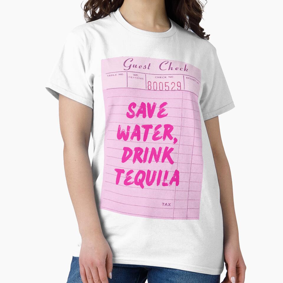 Funny Drinking Quote - Save Water, Drink Tequila by Zaddie A T-Shirts, Hoodie, Sweatshirt | BlankRebels.com (Image 2)