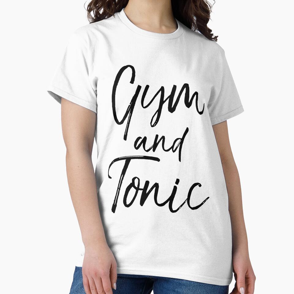 Gym and Tonic Funny Workout Quote by TNDesignStudio T-Shirts, Hoodie, Sweatshirt | BlankRebels.com (Image 2)