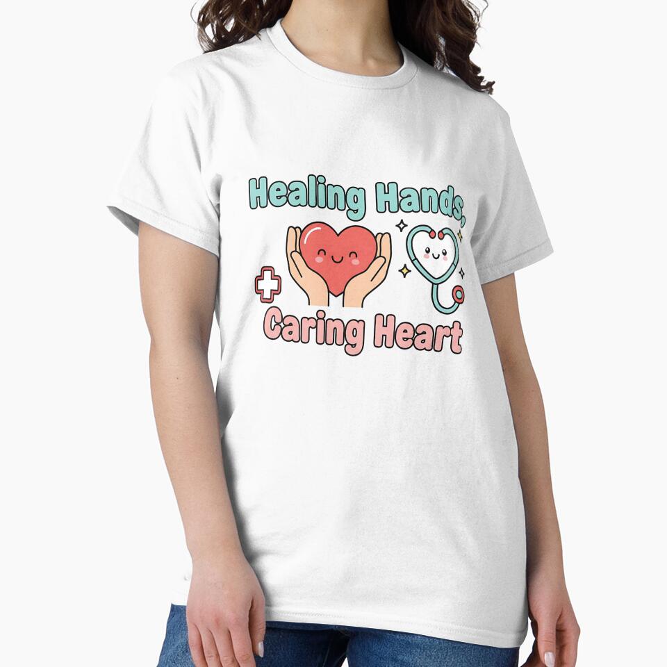 Healing Hands Caring Heart – Cute Doctor Appreciation T-Shirts, Hoodie, Sweatshirt
