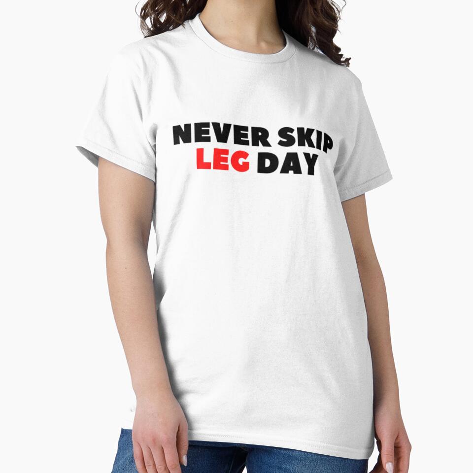 NEVER SKIP LEG DAY - Gym T-shirt by simonebellati Hoodie, Sweatshirt | BlankRebels.com (Image 2)