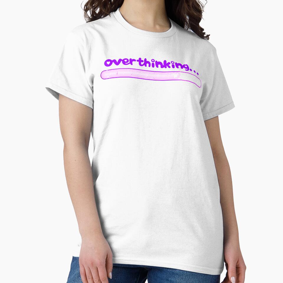 Overthinking… by itsArie T-Shirts, Hoodie, Sweatshirt | BlankRebels.com (Image 2)