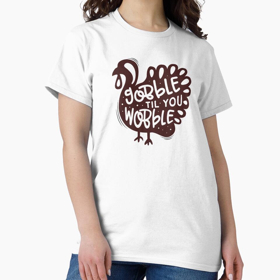 Gobble til you wobble by lunidesign T-Shirts, Hoodie, Sweatshirt | BlankRebels.com (Image 2)