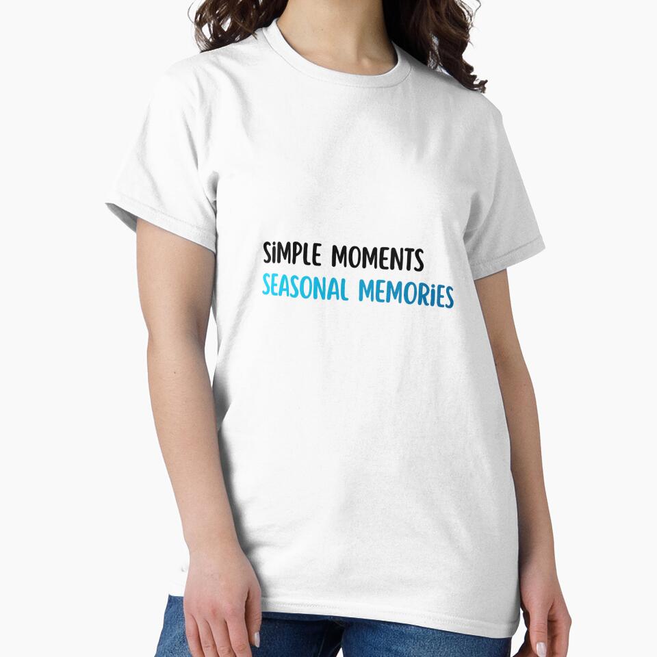 Simple Moments, Seasonal Memories – Minimal Holiday Typography by TorqueThread T-Shirts, Hoodie, Sweatshirt (Image 2)