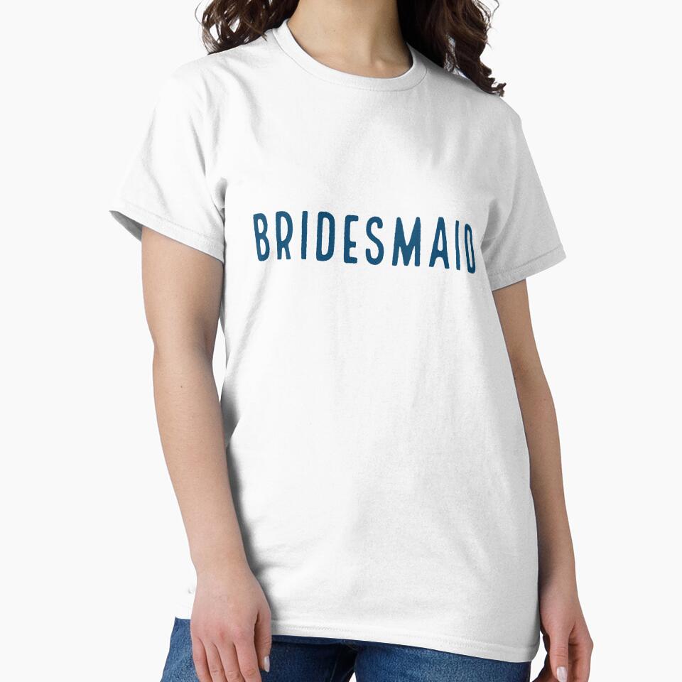 bridesmaid - blue by Laura_S _13 T-Shirts, Hoodie, Sweatshirt | BlankRebels.com (Image 2)