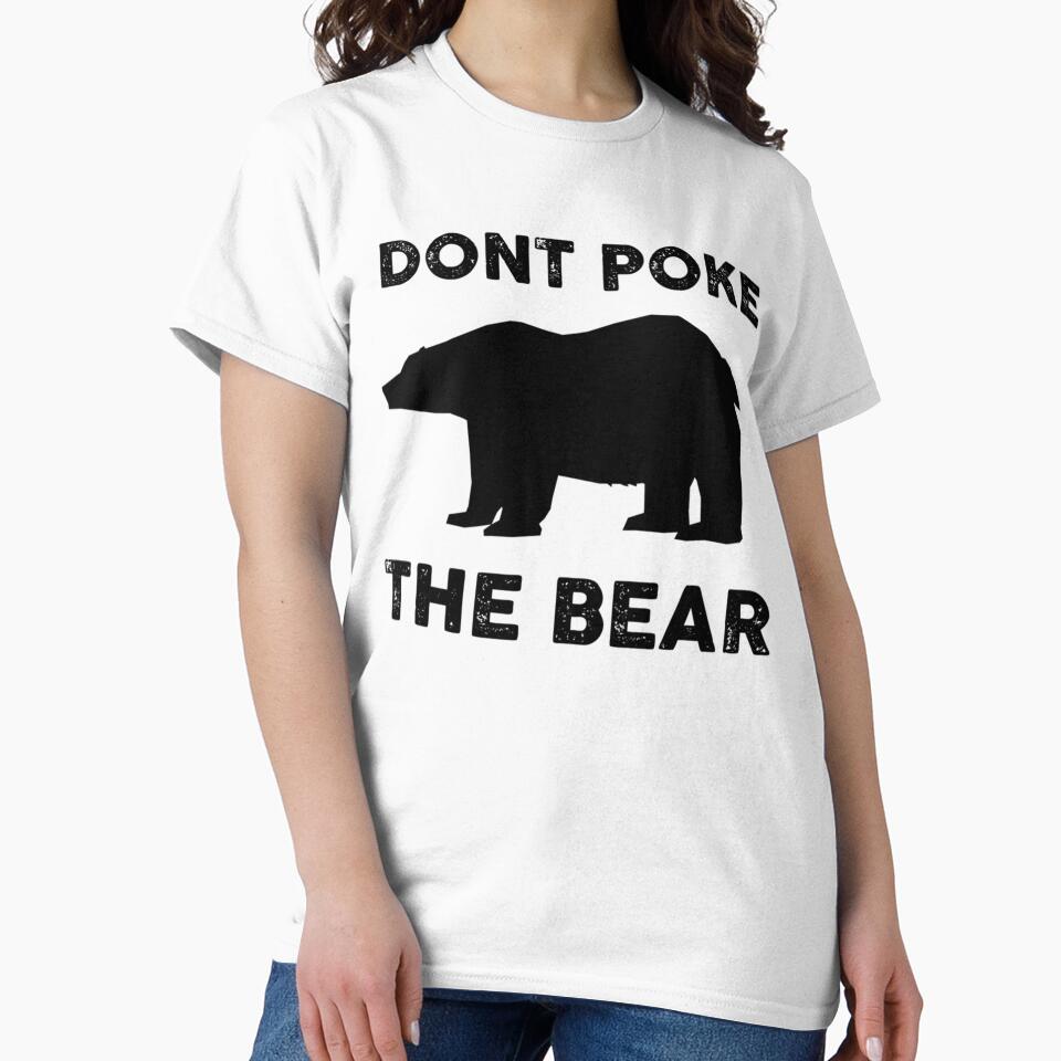 Dont Poke The Bear, Design by GeneralRepublic T-Shirts, Hoodie, Sweatshirt | BlankRebels.com (Image 2)