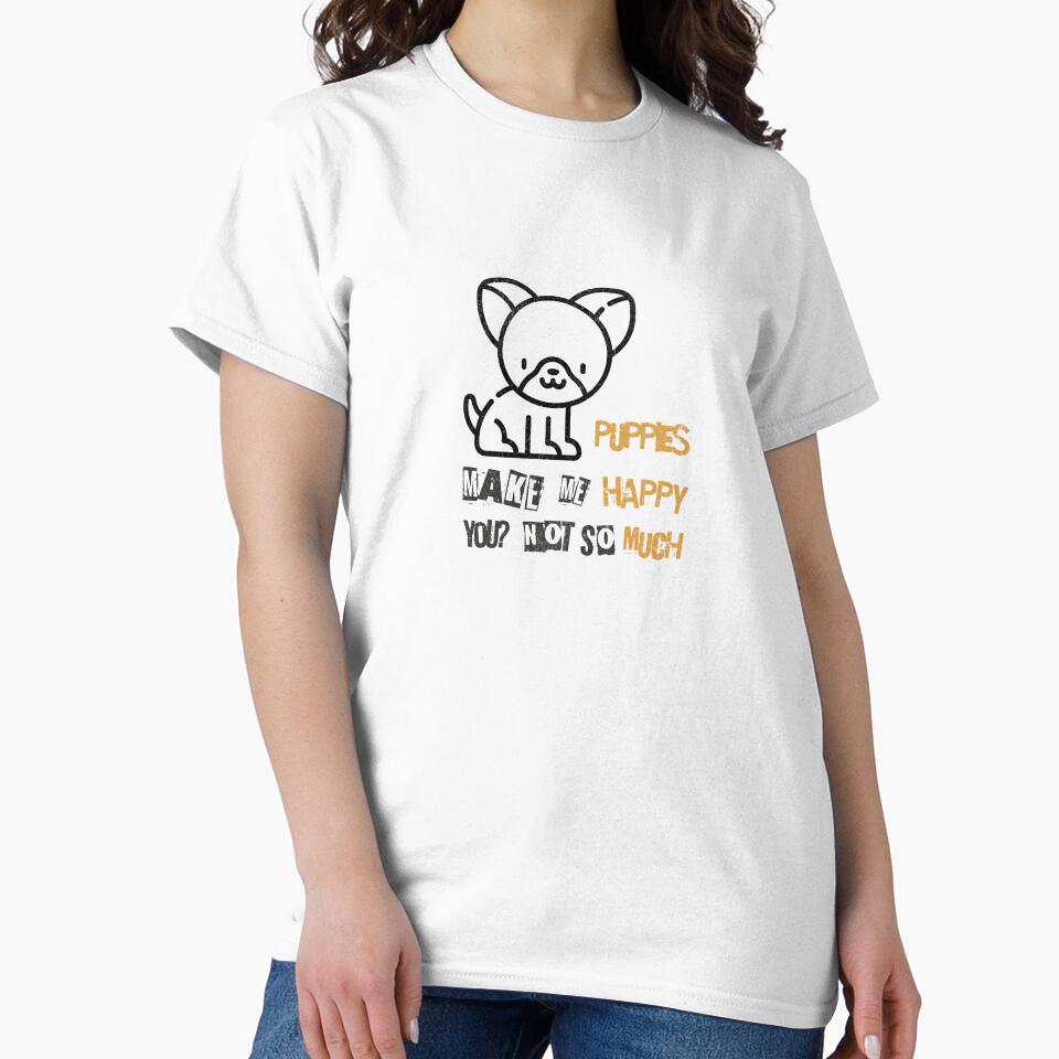 Puppies Make Me Happy. You? Not So Much. by amed73 T-Shirts, Hoodie, Sweatshirt | BlankRebels.com (Image 2)