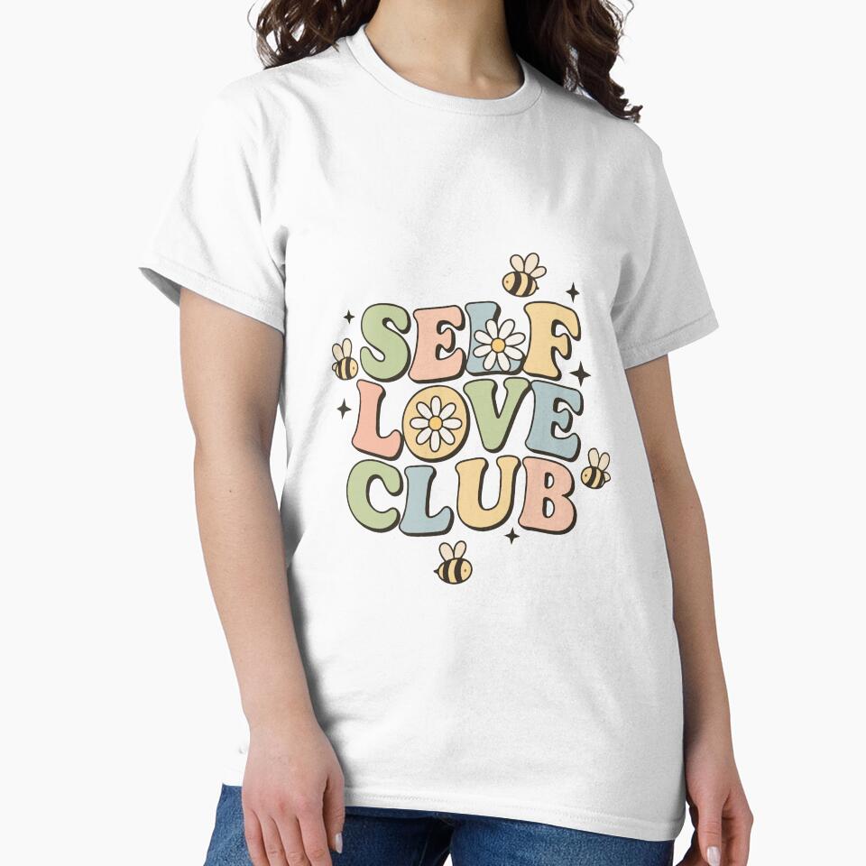 Self Love Club – Positive Self-Care Message by artcultreone T-Shirts, Hoodie, Sweatshirt | BlankRebels.com (Image 2)
