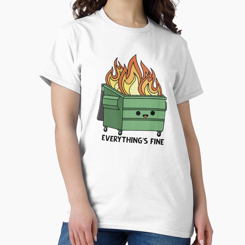 Funny Dumpster Fire Everything's Is Fine by stivenes T-Shirts, Hoodie, Sweatshirt | BlankRebels.com (Image 2)