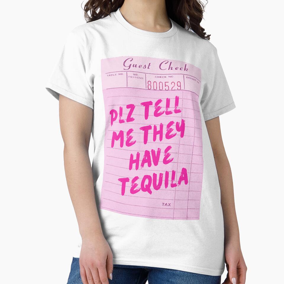 Funny Drinking Quote - Plz Tell Me They Have Tequila by Zaddie A T-Shirts, Hoodie, Sweatshirt | BlankRebels.com (Image 2)