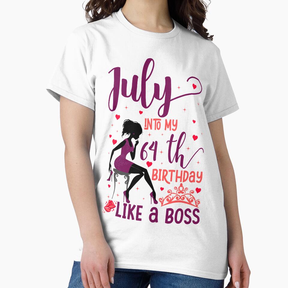 July My 64th Like Boss & Man T-Shirts, Hoodie, Sweatshirt