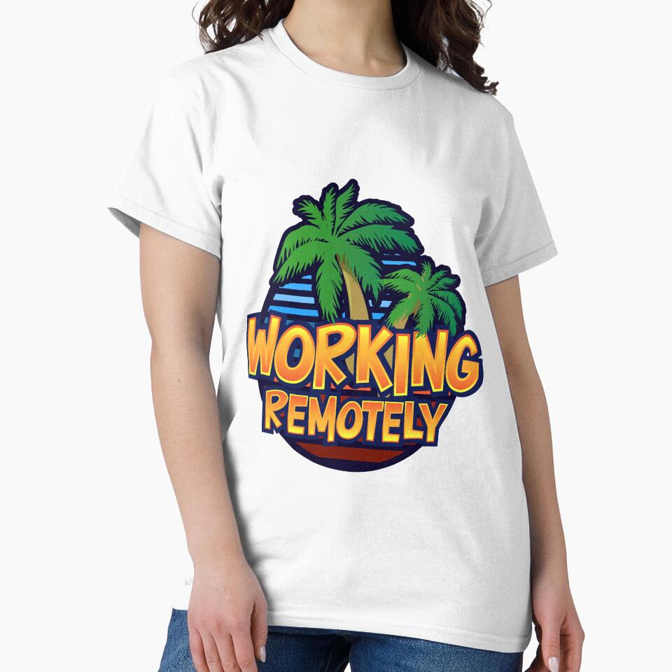 WORKING REMOTELY by w1ckerman T-Shirts, Hoodie, Sweatshirt | BlankRebels.com (Image 2)