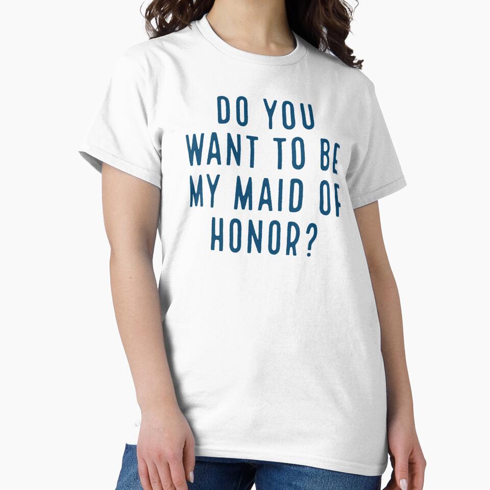 Do you want to be my maid of honor? -  blue by Laura_S _13 T-Shirts, Hoodie, Sweatshirt | BlankRebels.com (Image 2)