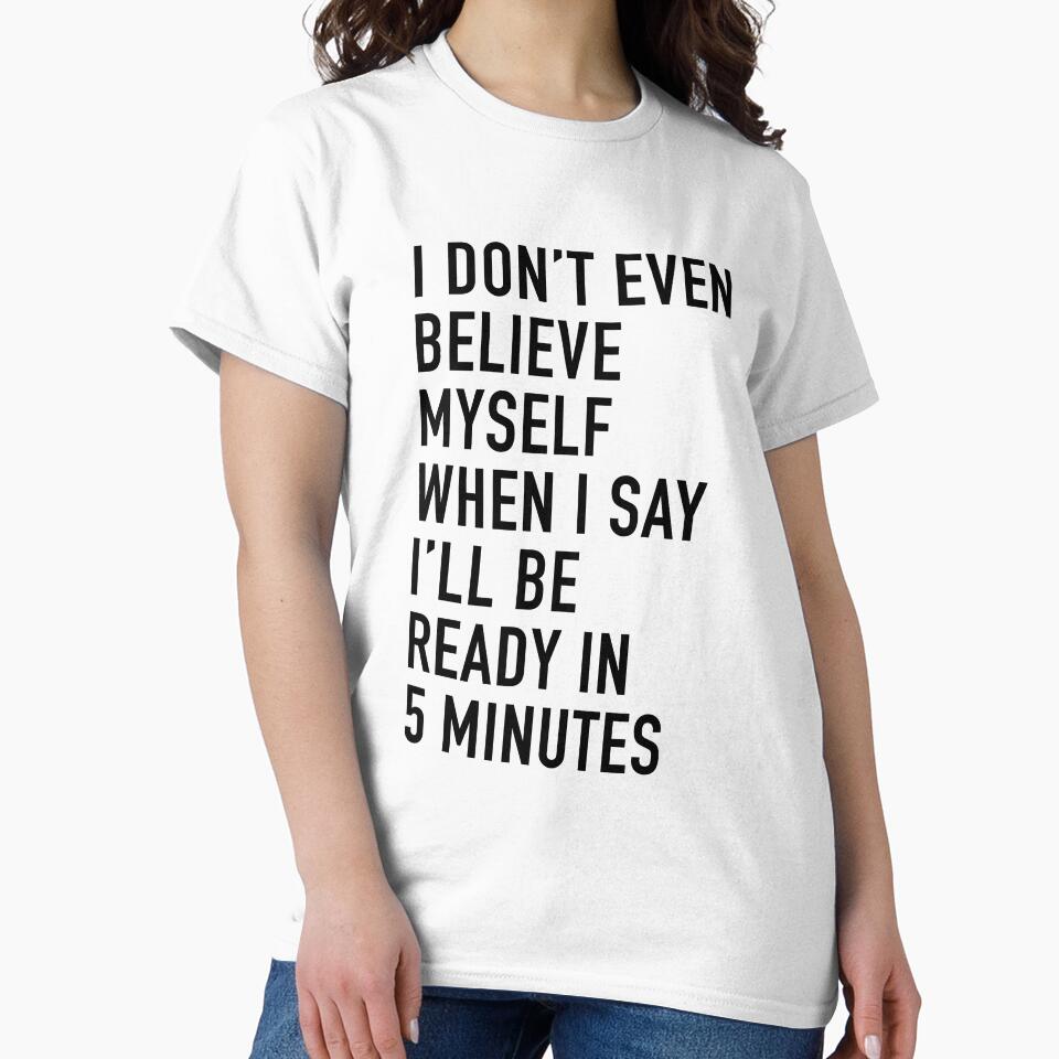 Be Ready In Five Minutes by corbrand T-Shirts, Hoodie, Sweatshirt | BlankRebels.com (Image 2)