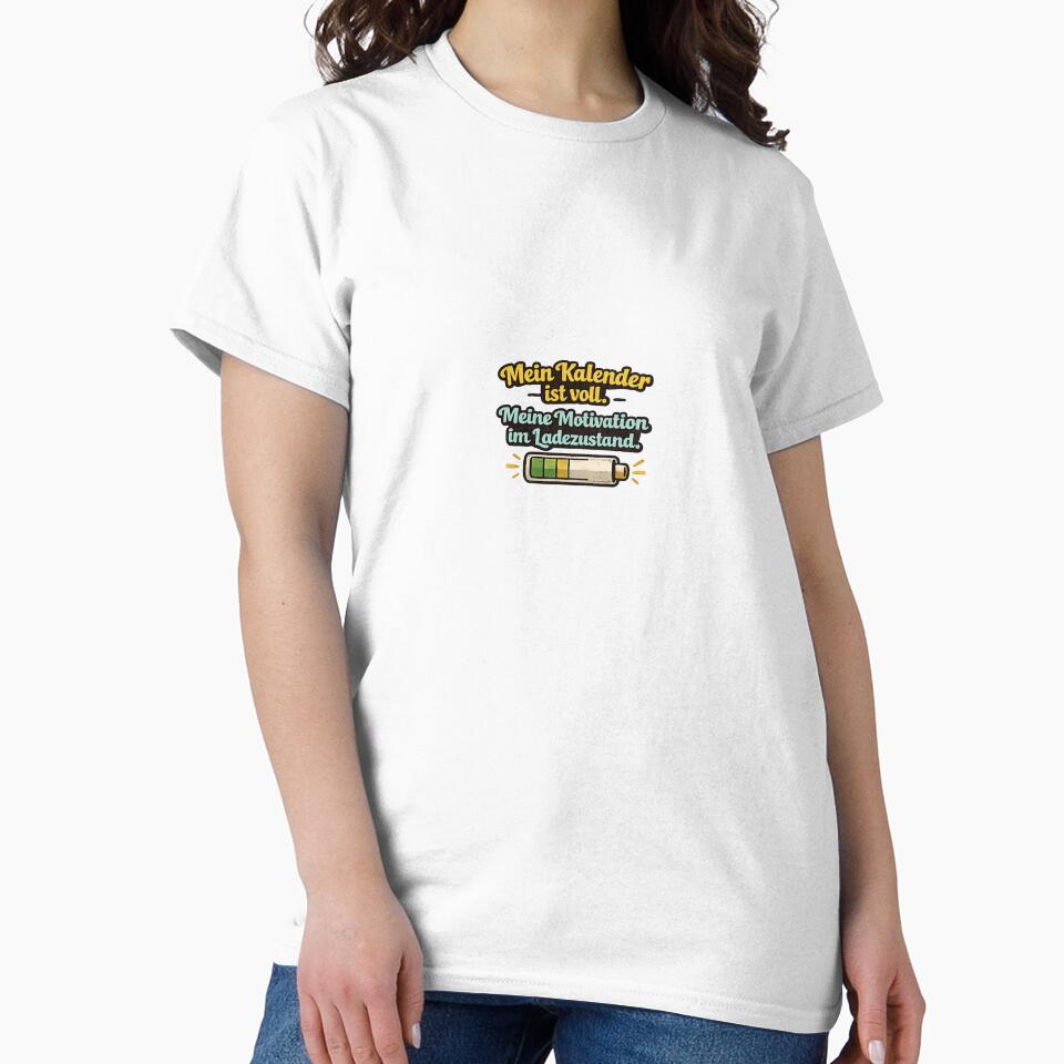 My calendar is full. My motivation: battery level. by felipe1896 T-Shirts, Hoodie, Sweatshirt | BlankRebels.com (Image 2)