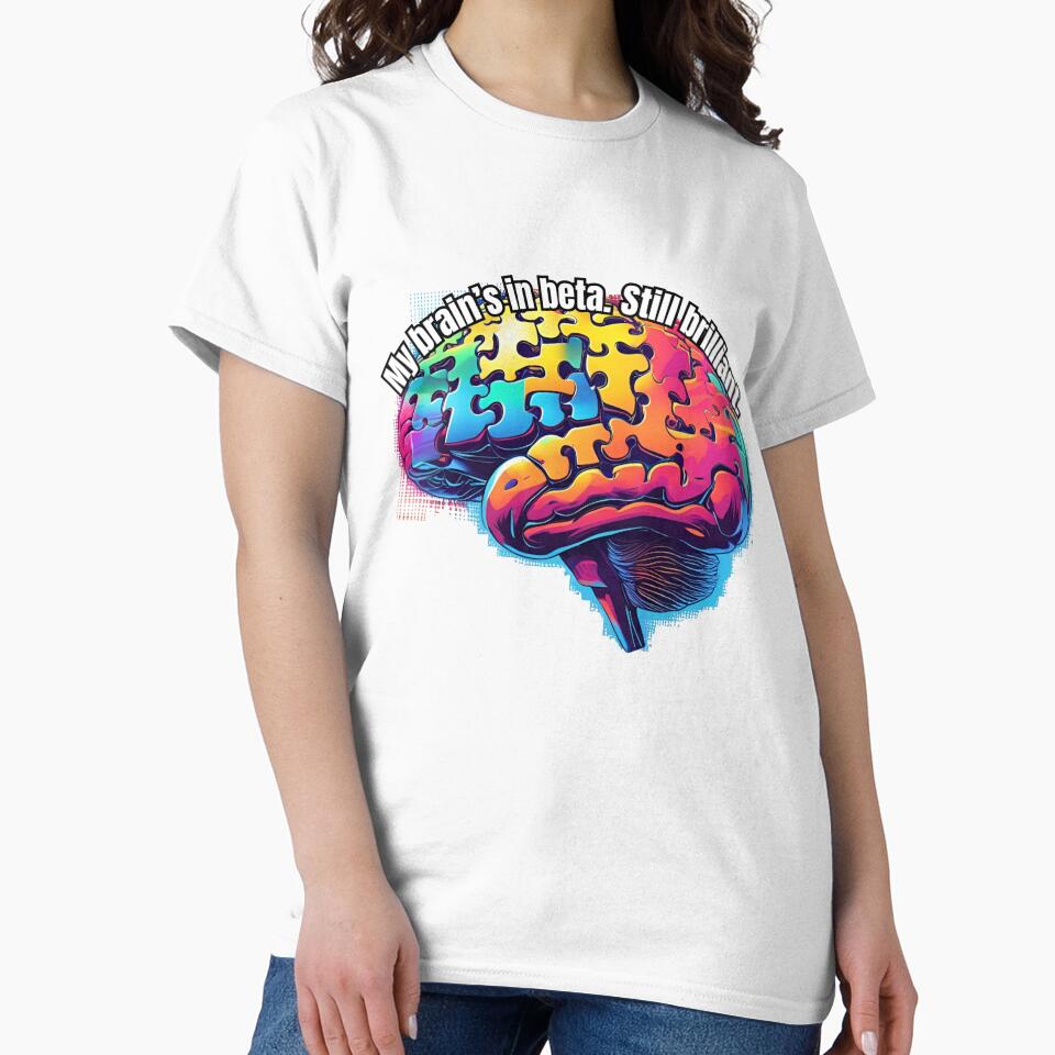 My Brains in Beta. Still Brilliant by JamesEaston T-Shirts, Hoodie, Sweatshirt | BlankRebels.com (Image 2)