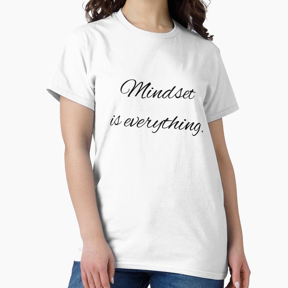 Mindset is everything. by printheavenart