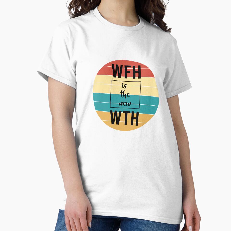 Wfh working from home is the new wth by anins-azuree T-Shirts, Hoodie, Sweatshirt | BlankRebels.com (Image 2)